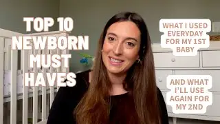 2023 Top 10 Newborn Must Haves - From A Second Time Mom