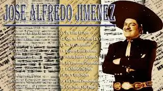 JOSÉ ALFREDO JIMÉNEZ ÉXITOS 30 GRANDES ÉXITOS ROMANTICOS SUS MEJORES RANCHERAS