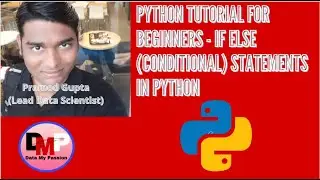 Python Tutorials for Beginners  - If else Conditional Statements in Python