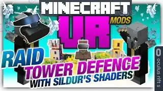 VR Minecraft + SHADERS - TOWER DEFENCE - Preparing for the Raid