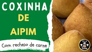 COXINHA DE AIPIM COM RECHEIO DE CARNE