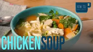 BEST Chicken SOUP homemade | HowToRecipe