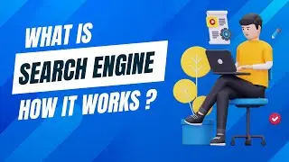 What is Search Engine | How it Works | SEO introduction