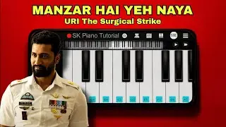 Manzar Hai Yeh Naya (from "URI - The Surgical Strike") [PIANO TUTORIAL]
