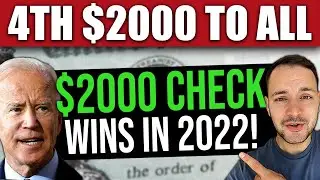 $2000 4th Stimulus Check for All…WINS IN 2022! STIMULUS CHECK UPDATE