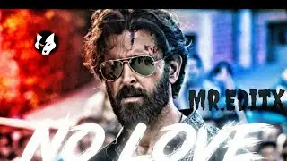 Hrithik Roshan Edit FT NoLove Edit By Mr.EditX#noloveedit #noloveslowedreverb #nolove #hrithikroshan
