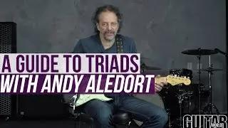 Andy Aledort Lesson - A Guide to Learning Major Triads
