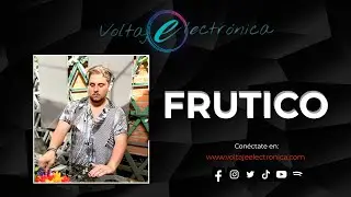 DJ FRUTICO @ VOLTAJE ELECTRONICA / HOUSE MUSIC