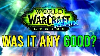 Was Legion Remix Better Than MoP?