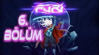 FURI Türkçe Gameplay - 6.Boss