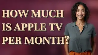 How much is Apple TV per month?