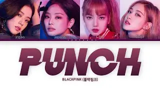 BLACKPINK - Punch (Original by NCT 127 (엔시티 127)) | AI COVER