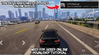 NFS Online Mobile Version by Tencent Games Download & Installation Tutorial 