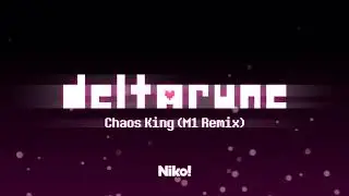 Chaos King - Deltarune (M1 Remix)