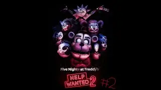 Attack Of The Ungrateful Customers | Five Nights at Freddy's: Help Wanted 2 Part 2