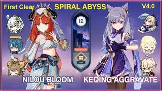 NEW 4.0 Spiral Abyss Nilou Bloom & Keqing Aggravate