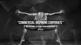 Commercial Inspiring Corporate - Music from Audiojungle