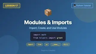 Modules & Imports (import, from, as, custom modules, name) - Python Tutorial #17