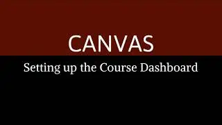 Elementary Canvas: Setting the Dashboard for Students and Families (Spanish/English)