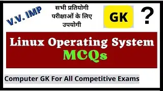Linux Operating System MCQs |Linux OS Multiple Choice Questions| |MCQs quiz on Linux | | Linux MCQ |