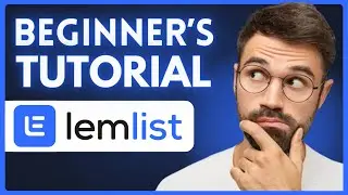 Lemlist Tutorial For Beginners (2024) | How to Use Lemlist