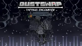 DustSwap - Papyrus Encounter | UNDERTALE Fangame | Mr_Dingyspy's Take