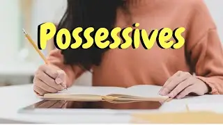 Possessives