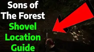 How to Get The Shovel | Location Guide | Sons of The Forest