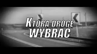 Piechota - Którą Drogę Wybrać