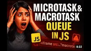 Microtasks vs Macrotasks in JS Interviewer asked in every Interview.