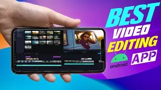 Best video editing app for android