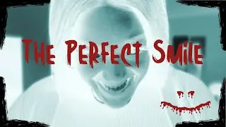THE PERFECT SMILE