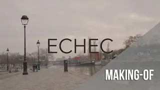 Échec - Making of