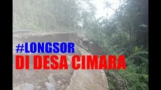 Longsor di ujung cimara dusun Purwasari Desa Cimara Tahun  2018