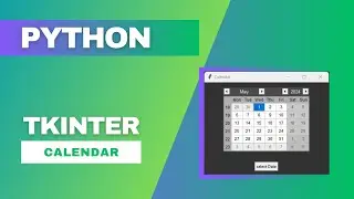 GUI Calendar using Python - Beginners Tkinter project. 