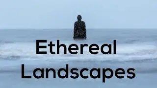 Landscape Photography - Ethereal Landscapes at Crosby Beach