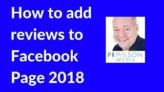 How to add the Facebook reviews button to your Facebook page 2018