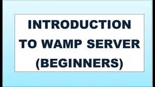 INTRODUCTION TO WAMP SERVER