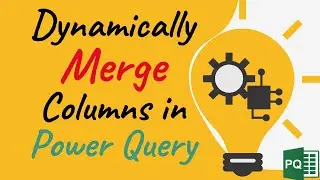 Merge Columns in Power Query Dynamically Based on Name Patterns