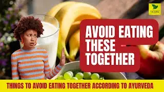 Food combinations that Ayurveda wants you to avoid | Incompatible foods | Food Combinations |