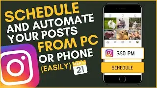 How To Schedule Posts on Instagram Using Your Computer or Phone Automatically