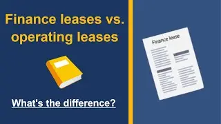 Finance leases vs. operating leases in 2021 - What's the difference?