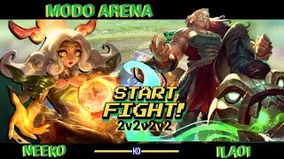 ILAOI e NEEKO - MODO ARENA 2v2v2v2