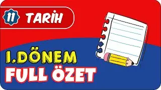11. Sınıf Tarih 1.Dönem Full Tekrar 📝