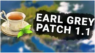 Victoria 3's Earl Grey Patch - What's In It?
