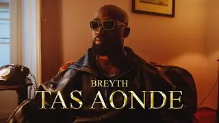 Breyth - Tas Aonde (Official Video)