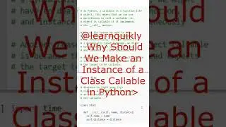 Why Should We Make a Class Instance Callable in Python? #python #education #programming #pythons