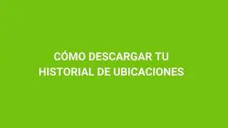 EasyPIMS - ¿Cómo descargar el historial de ubicaciones?