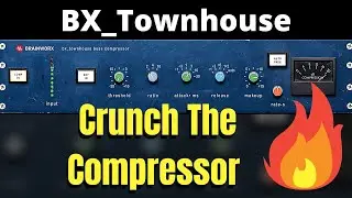BX Townhouse Buss Compressor by Brainworx | Plugin Alliance VST | Crunch The Compressor