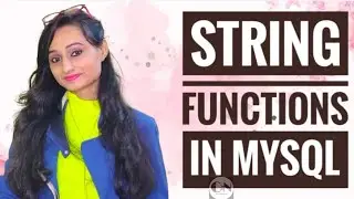 STRING FUNCTIONS IN SQL /MYSQL || MYSQL Tutorial Series || Code With Neha